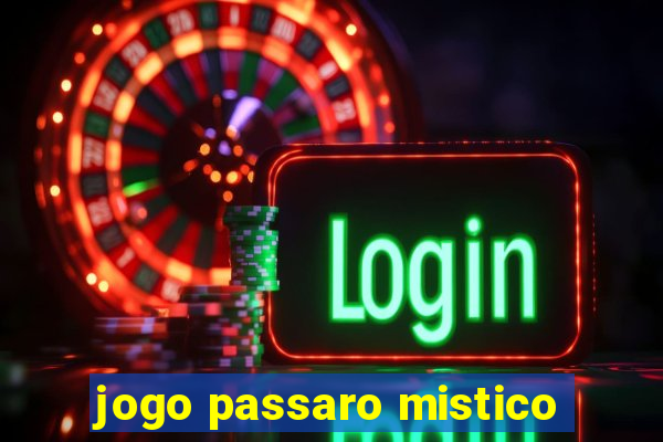 jogo passaro mistico